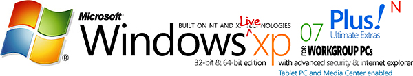 Microsoft Windows XP 07 for Workgroups Plus! Ultimate Extras 32-bit & 64-bit editions with advanced security & internet explorer built on XP technology