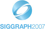 SIGGRAPH 2007